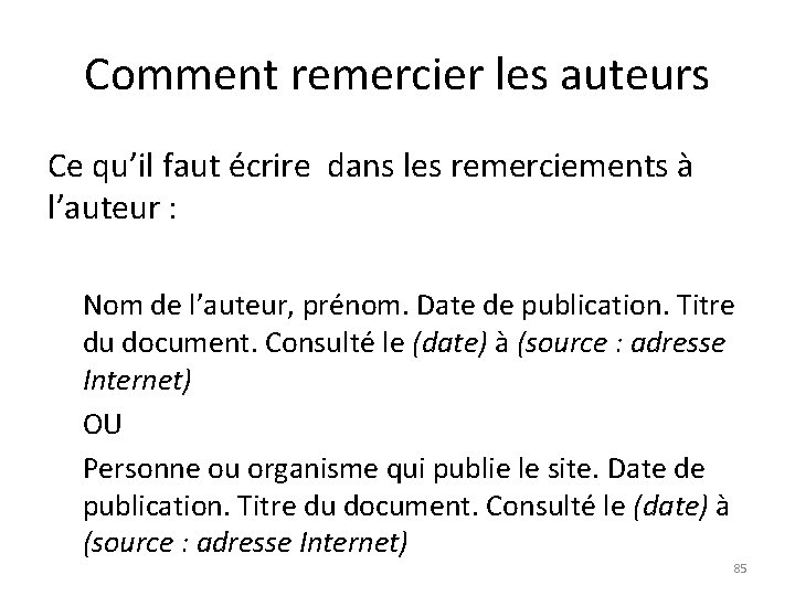 Comment remercier les auteurs Ce qu’il faut écrire dans les remerciements à l’auteur :