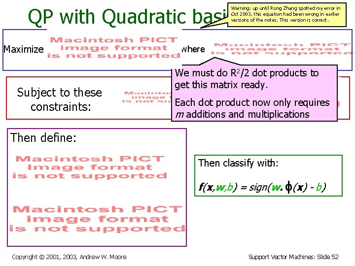 QP with Quadratic basis functions Warning: up until Rong Zhang spotted my error in