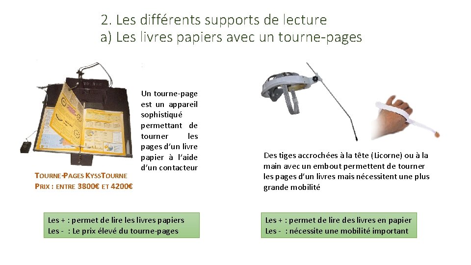 2. Les différents supports de lecture a) Les livres papiers avec un tourne-pages TOURNE-PAGES