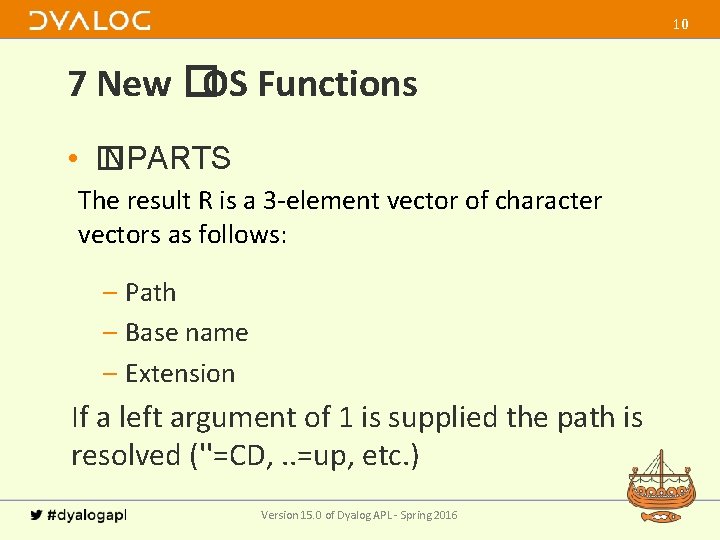 10 7 New �OS Functions • � NPARTS The result R is a 3