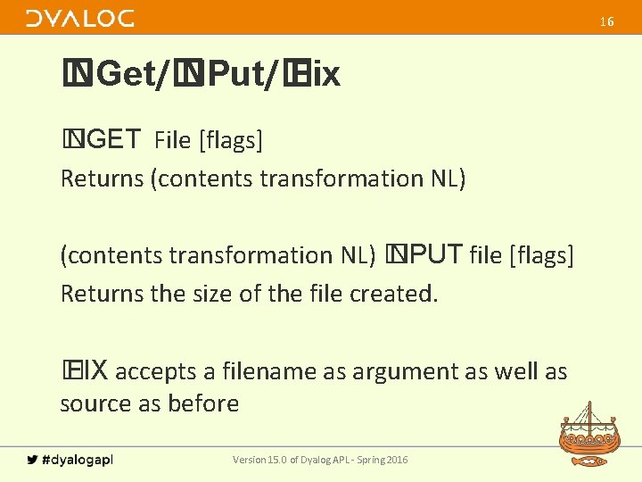 16 � NGet/� NPut/� Fix � NGET File [flags] Returns (contents transformation NL) �
