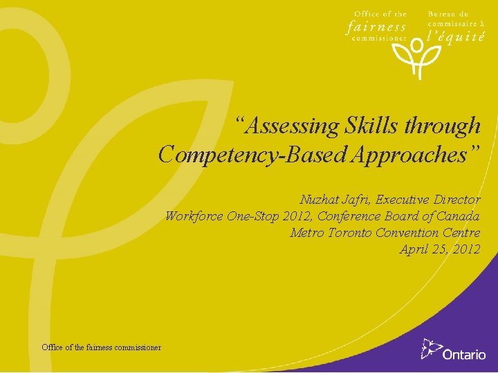 “Assessing Skills through Competency-Based Approaches” Nuzhat Jafri, Executive Director Workforce One-Stop 2012, Conference Board