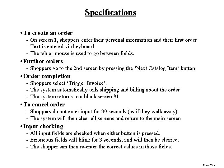 Specifications • To create an order - On screen 1, shoppers enter their personal