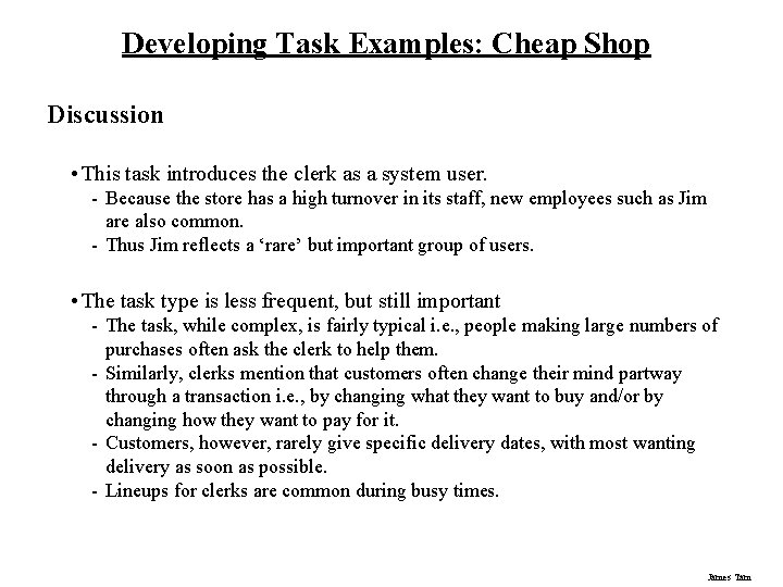 Developing Task Examples: Cheap Shop Discussion • This task introduces the clerk as a