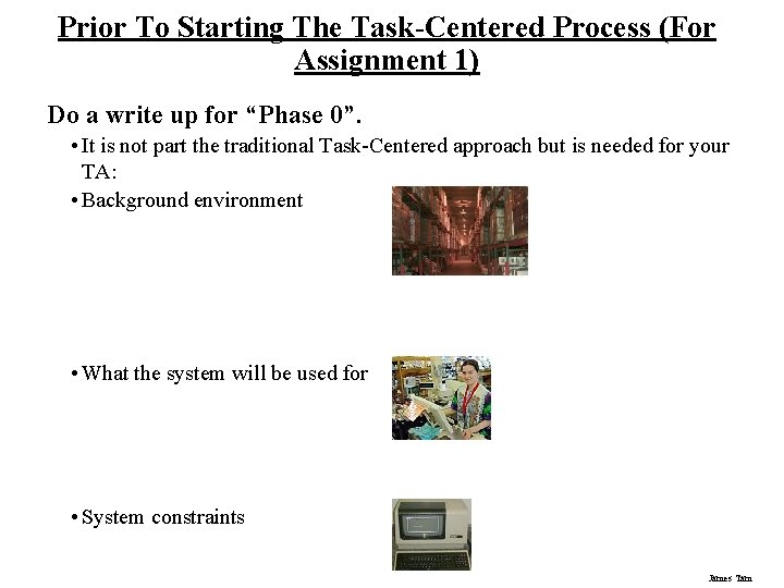 Prior To Starting The Task-Centered Process (For Assignment 1) Do a write up for