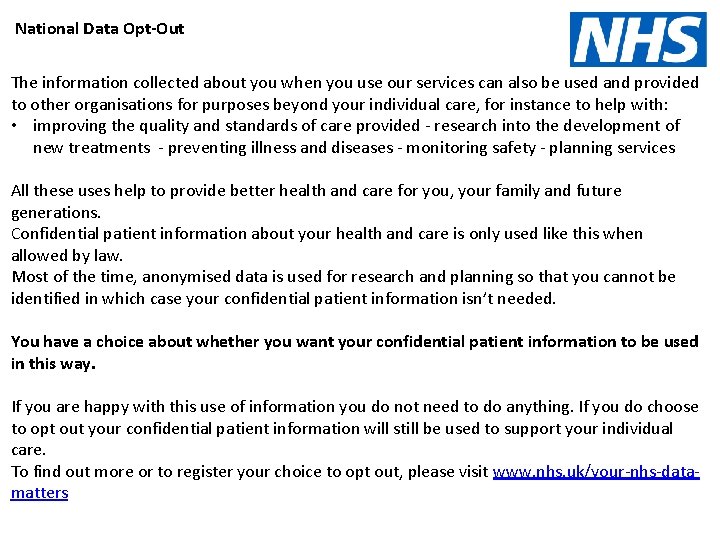 National Data Opt-Out The information collected about you when you use our services can