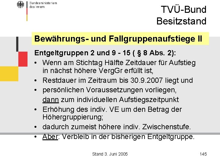 TVÜ-Bund Besitzstand Bewährungs- und Fallgruppenaufstiege II Entgeltgruppen 2 und 9 - 15 ( §