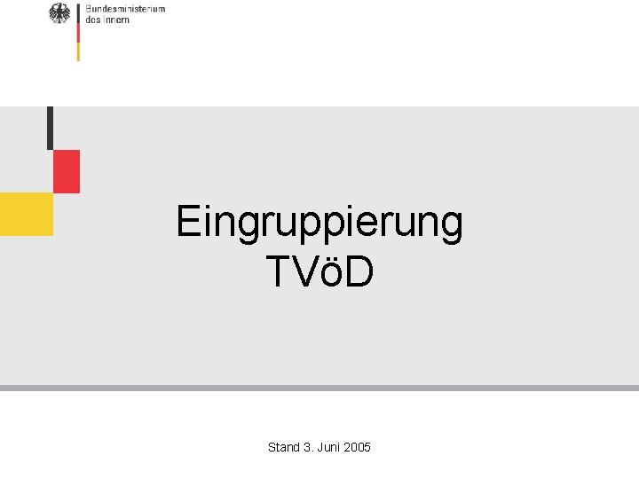 Eingruppierung TVöD Stand 3. Juni 2005 