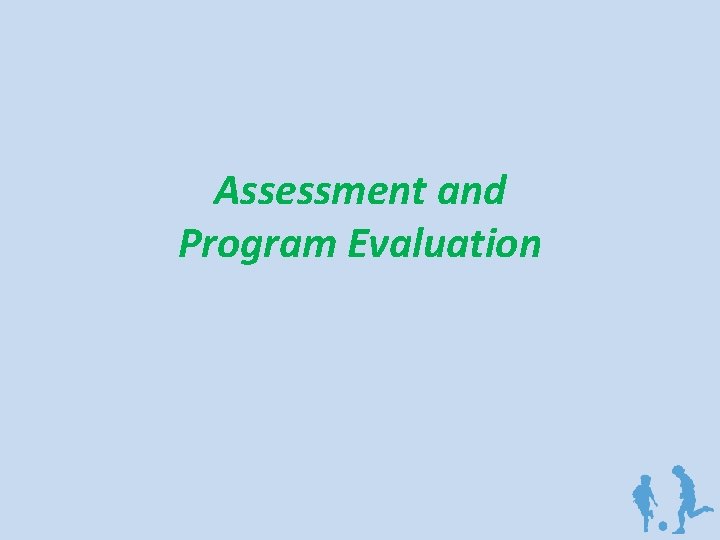 Assessment and Program Evaluation 