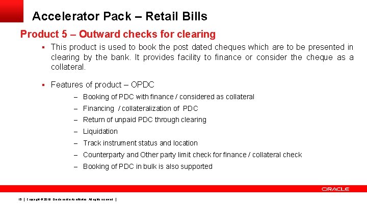 Accelerator Pack – Retail Bills Product 5 – Outward checks for clearing § This