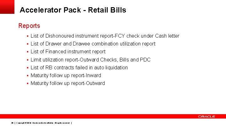 Accelerator Pack - Retail Bills Reports § List of Dishonoured instrument report-FCY check under