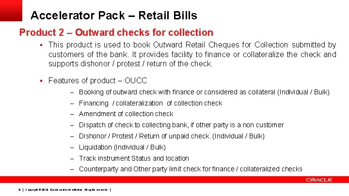 Accelerator Pack – Retail Bills Product 2 – Outward checks for collection § This