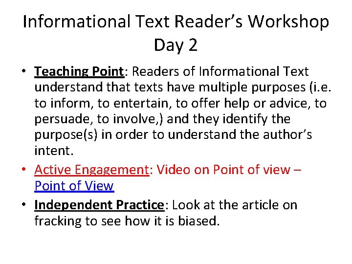 Informational Text Reader’s Workshop Day 2 • Teaching Point: Readers of Informational Text understand