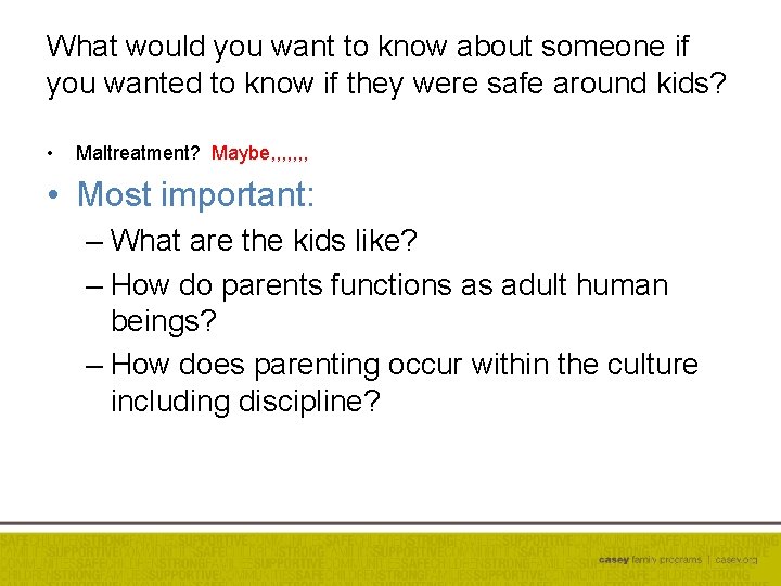What would you want to know about someone if you wanted to know if
