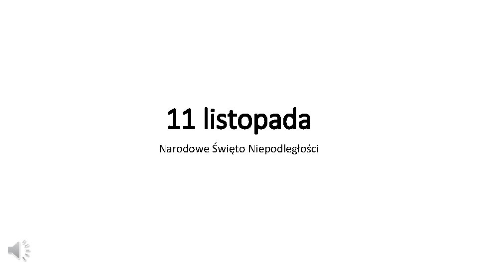 11 listopada Narodowe Święto Niepodległości 