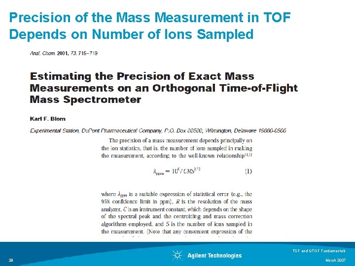 Precision of the Mass Measurement in TOF Depends on Number of Ions Sampled TOF