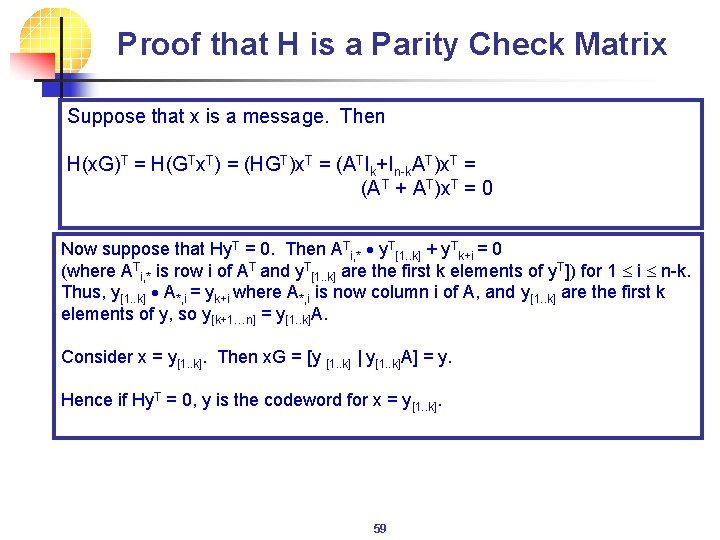 Proof that H is a Parity Check Matrix Suppose that x is a message.