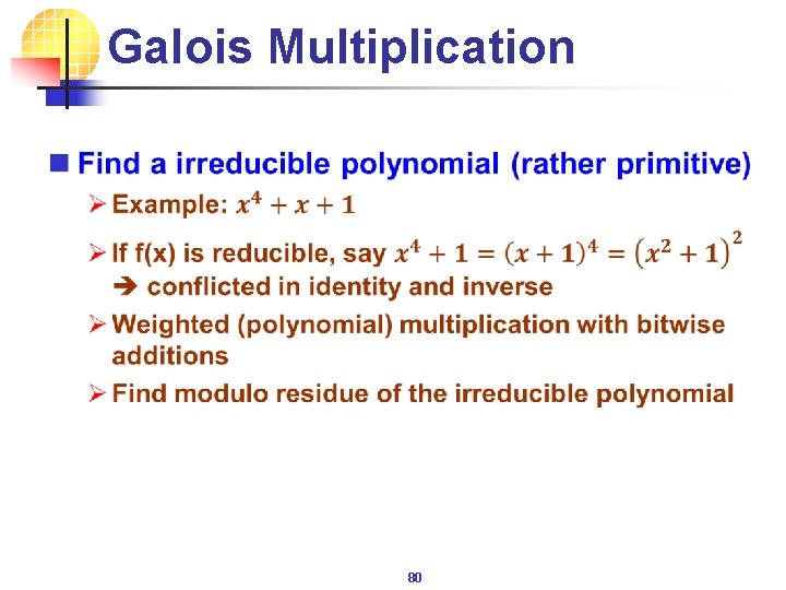 Galois Multiplication n 80 