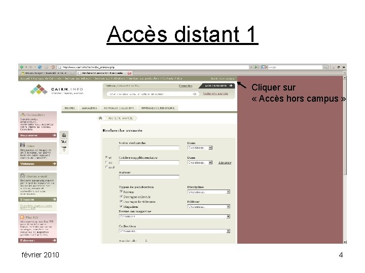 Accès distant 1 Cliquer sur « Accès hors campus » février 2010 4 