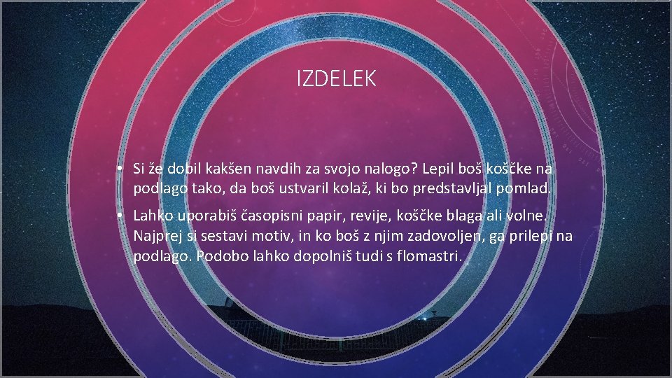 IZDELEK • Si že dobil kakšen navdih za svojo nalogo? Lepil boš koščke na