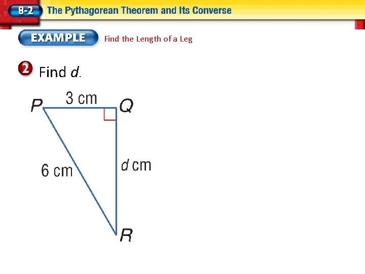 Find the Length of a Leg Find d. 