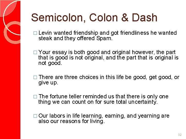 Semicolon, Colon & Dash � Levin wanted friendship and got friendliness he wanted steak