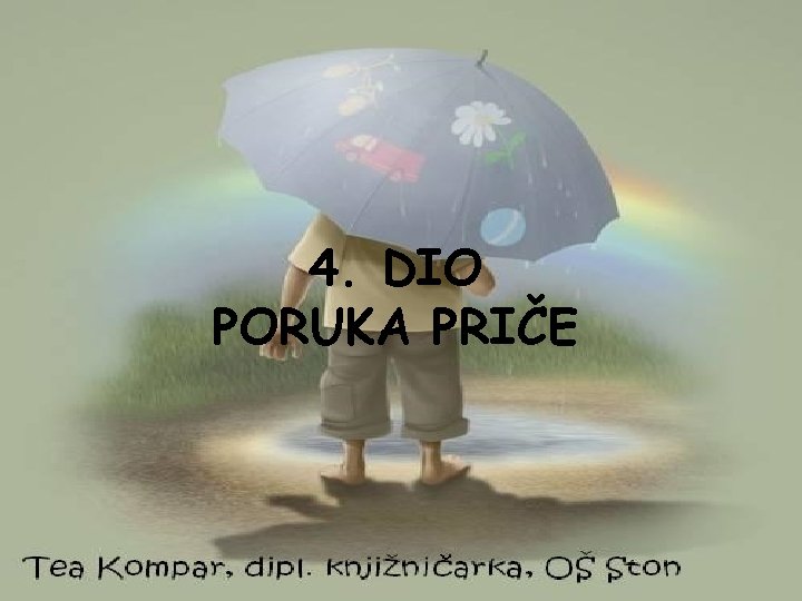 4. DIO PORUKA PRIČE 