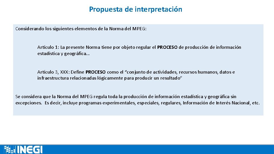 Propuesta de interpretación Considerando los siguientes elementos de la Norma del MPEG: Artículo 1: