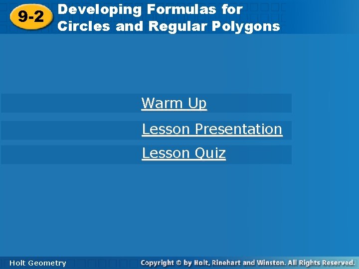 Developing Formulas for Developing Formulas 9 -2 Circles and Regular Polygons Warm Up Lesson