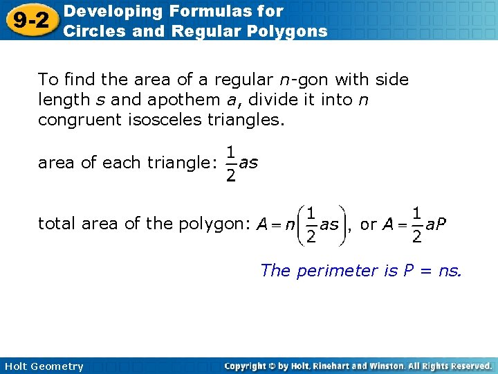 9 -2 Developing Formulas for Circles and Regular Polygons To find the area of