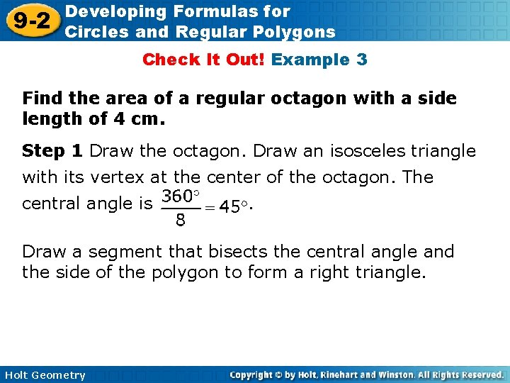 9 -2 Developing Formulas for Circles and Regular Polygons Check It Out! Example 3