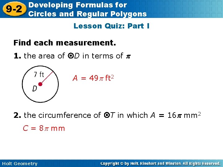 9 -2 Developing Formulas for Circles and Regular Polygons Lesson Quiz: Part I Find