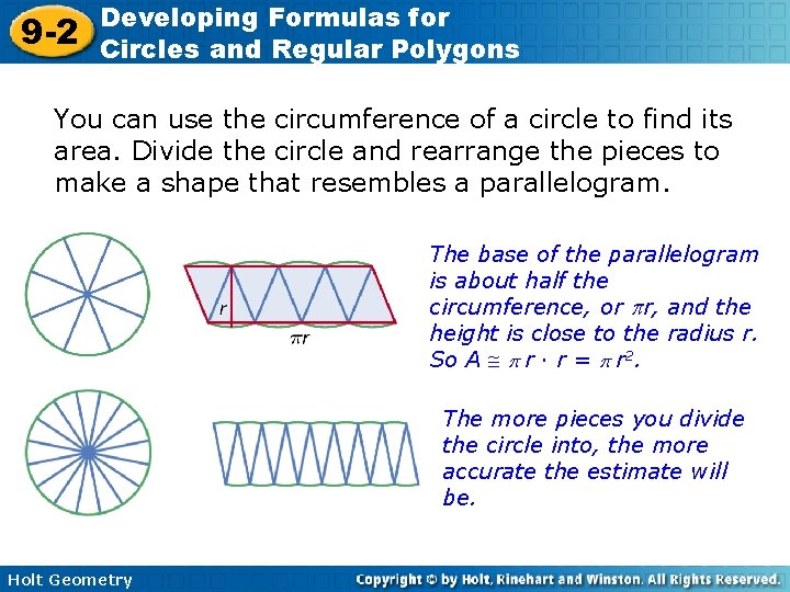 9 -2 Developing Formulas for Circles and Regular Polygons You can use the circumference