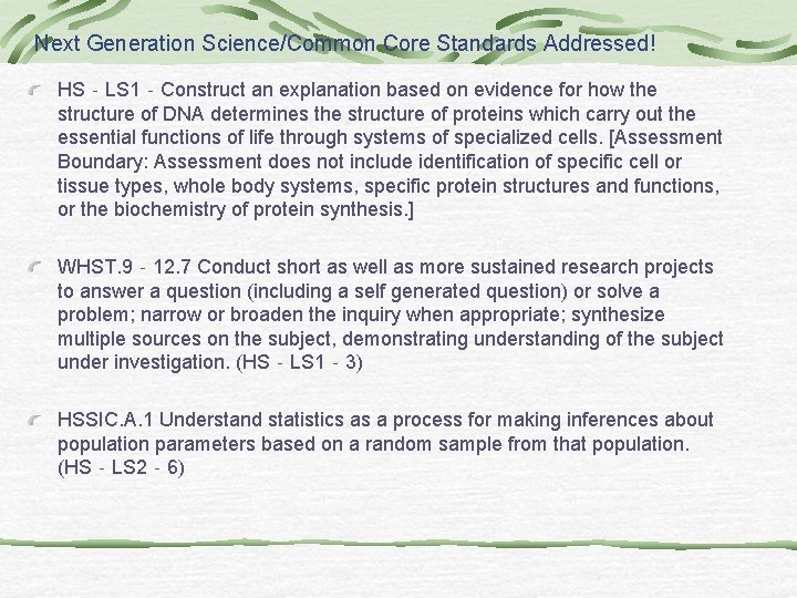 Next Generation Science/Common Core Standards Addressed! HS‐LS 1‐Construct an explanation based on evidence for Next Generation Science/Common Core Standards Addressed! HS‐LS 1‐Construct an explanation based on evidence for