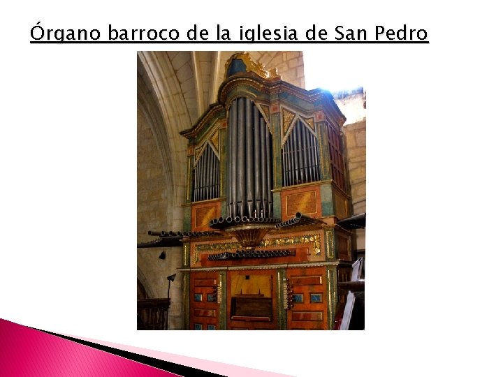 Órgano barroco de la iglesia de San Pedro 