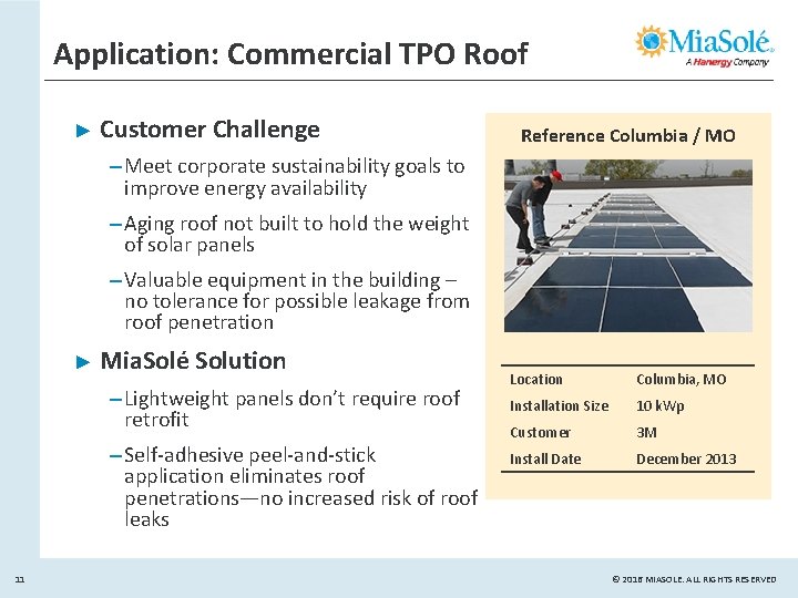 Application: Commercial TPO Roof ► Customer Challenge Reference Columbia / MO – Meet corporate Application: Commercial TPO Roof ► Customer Challenge Reference Columbia / MO – Meet corporate