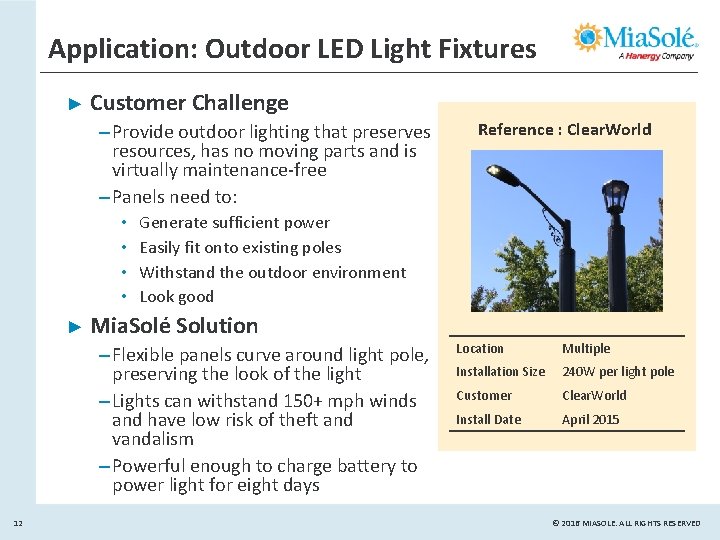 Application: Outdoor LED Light Fixtures ► Customer Challenge – Provide outdoor lighting that preserves Application: Outdoor LED Light Fixtures ► Customer Challenge – Provide outdoor lighting that preserves
