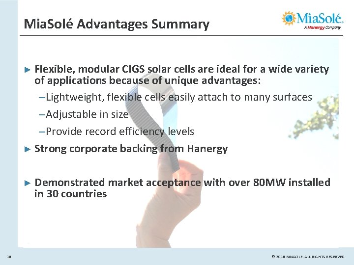 Mia. Solé Advantages Summary Flexible, modular CIGS solar cells are ideal for a wide Mia. Solé Advantages Summary Flexible, modular CIGS solar cells are ideal for a wide