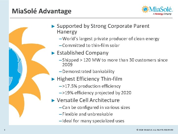 Mia. Solé Advantage ► Supported by Strong Corporate Parent Hanergy – World’s largest private Mia. Solé Advantage ► Supported by Strong Corporate Parent Hanergy – World’s largest private