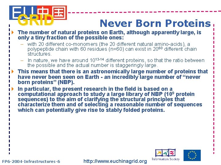 EU GRID Never Born Proteins 4 The number of natural proteins on Earth, although