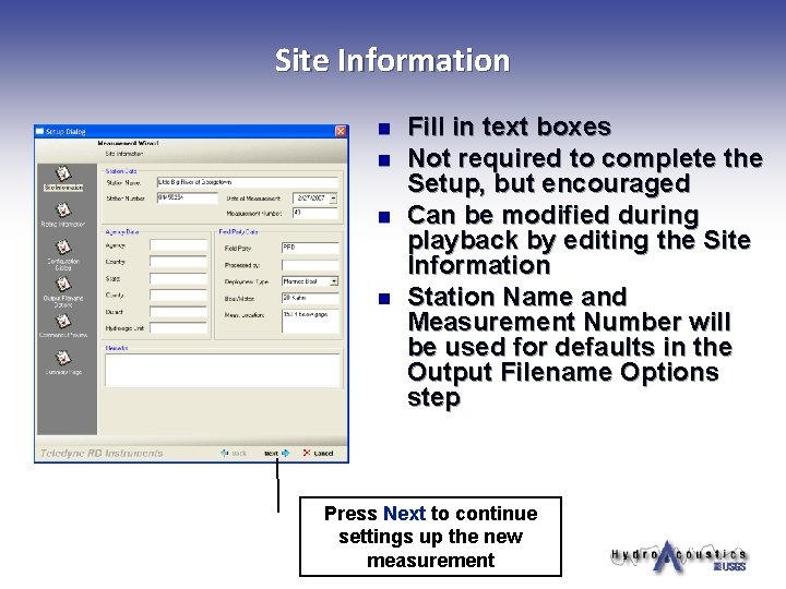 Site Information n n Fill in text boxes Not required to complete the Setup,