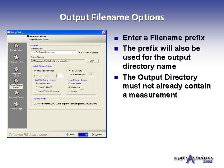 Output Filename Options n n n Enter a Filename prefix The prefix will also