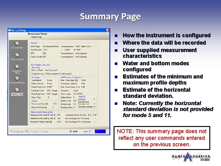 Summary Page n n n n How the instrument is configured Where the data