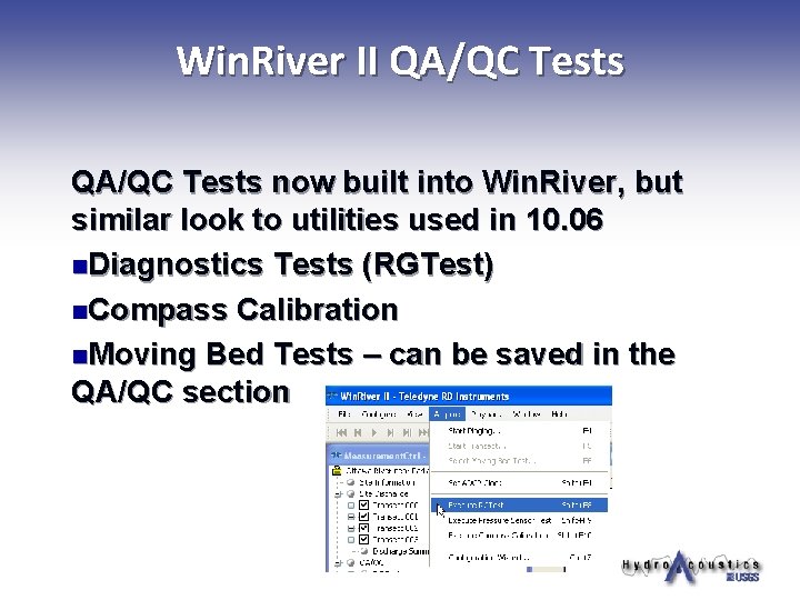 Win. River II QA/QC Tests now built into Win. River, but similar look to