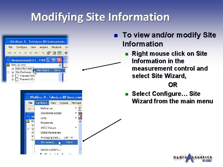 Modifying Site Information n To view and/or modify Site Information n n Right mouse