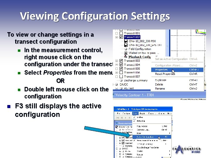 Viewing Configuration Settings To view or change settings in a transect configuration n In