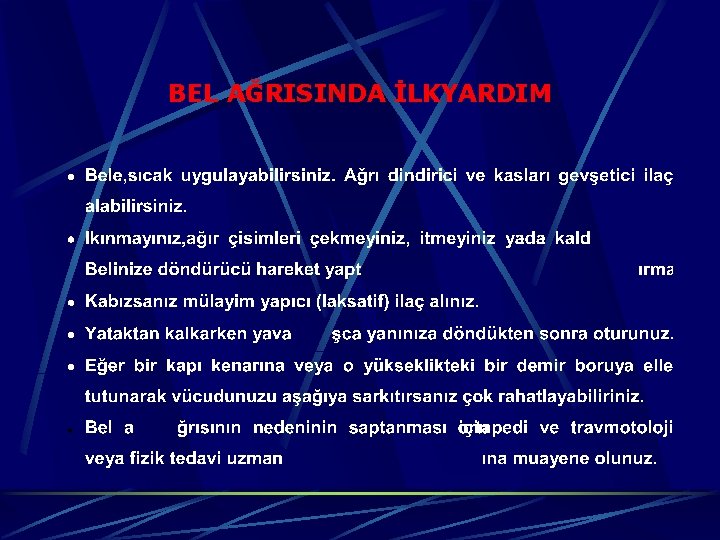 BEL AĞRISINDA İLKYARDIM 