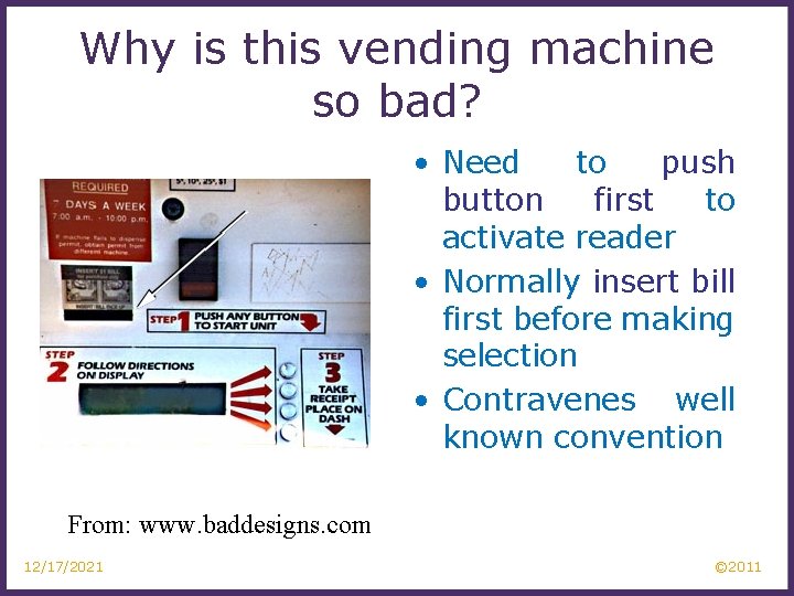 Why is this vending machine so bad? • Need to push button first to