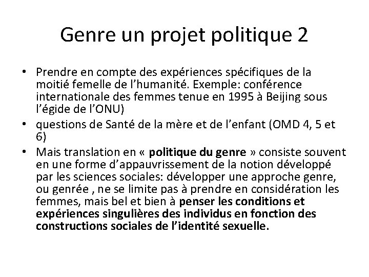 Genre un projet politique 2 • Prendre en compte des expériences spécifiques de la