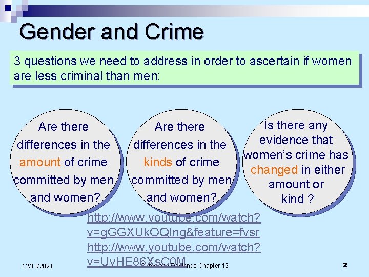 Gender and Crime 3 questions we need to address in order to ascertain if